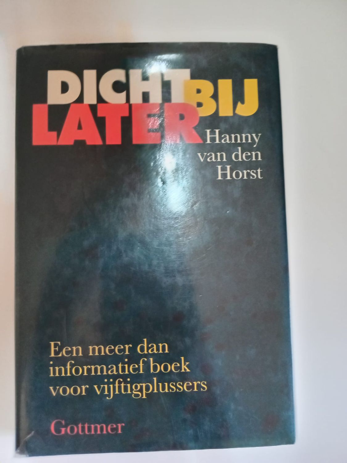 Dichtbij later 103
