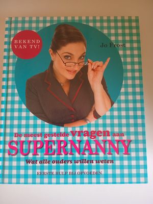 De meeste gestelde vragen aan supernanny 97