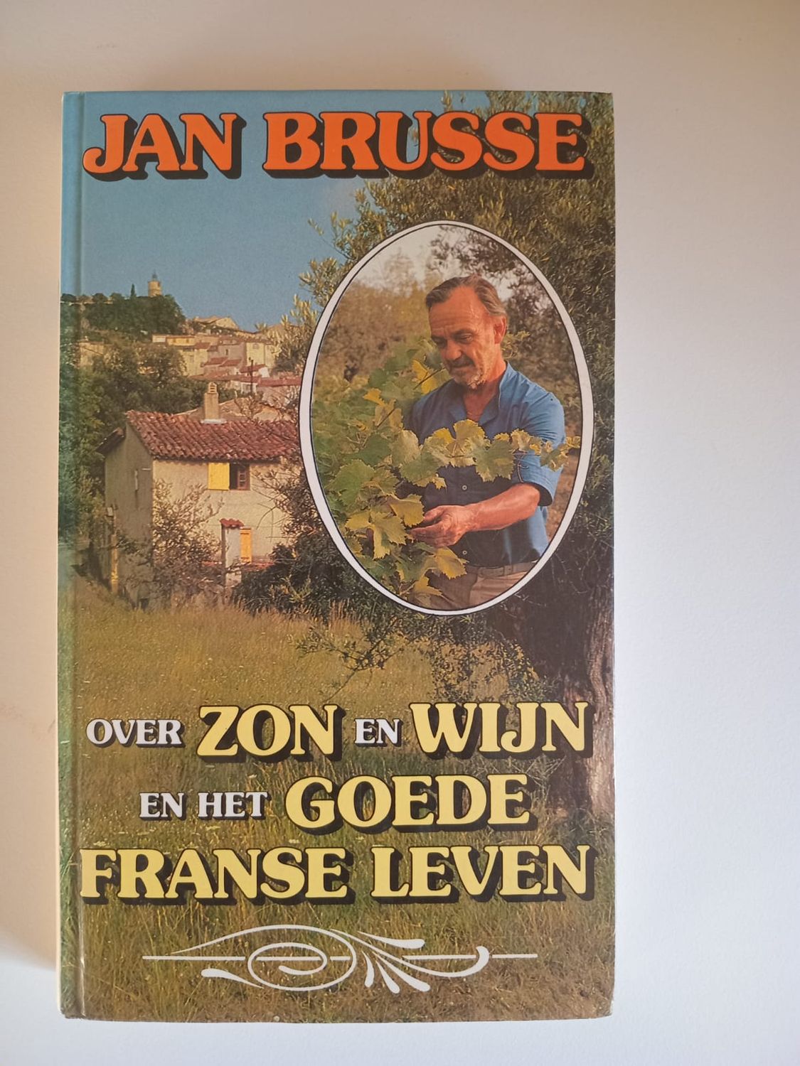 Over zon en wijn en het goede Franse leven 97