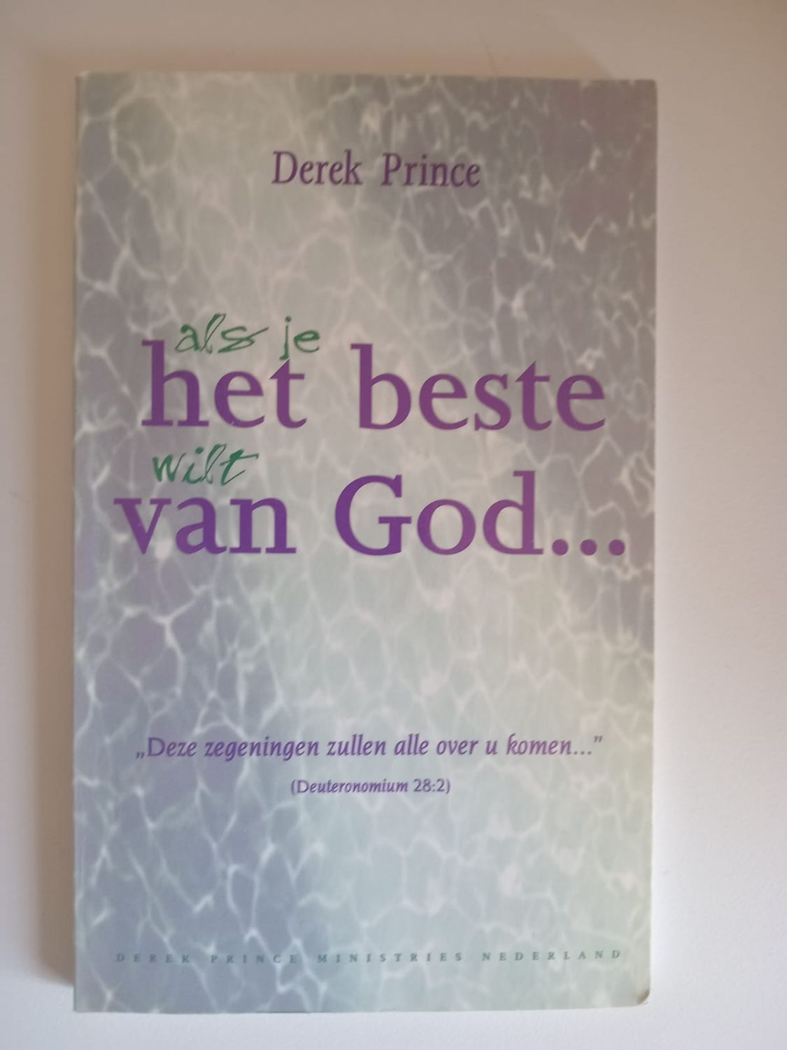 Als je het beste wilt van god 108