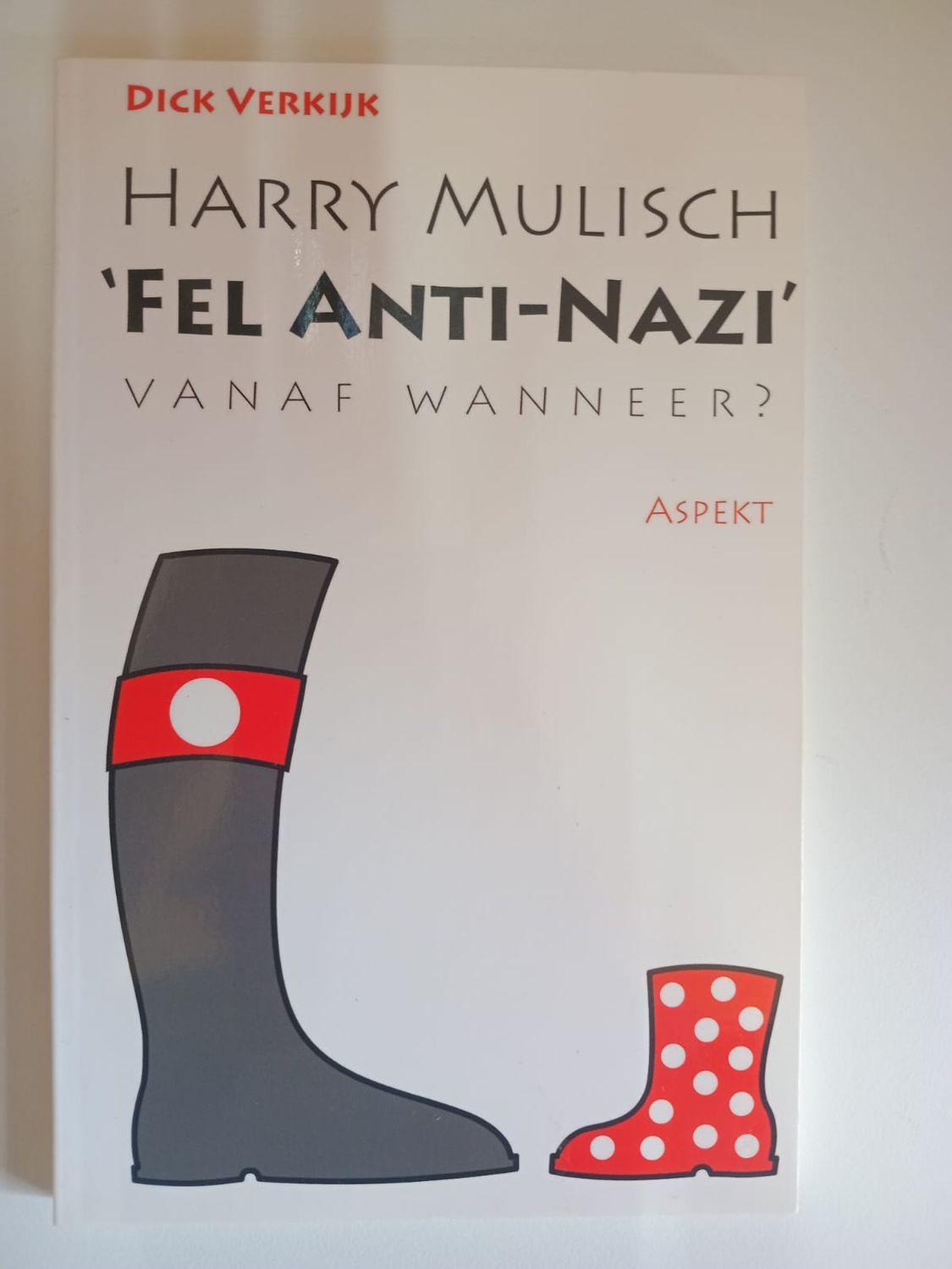 &#39;Fel anti-nazi&#39; vanaf wanneer? 116