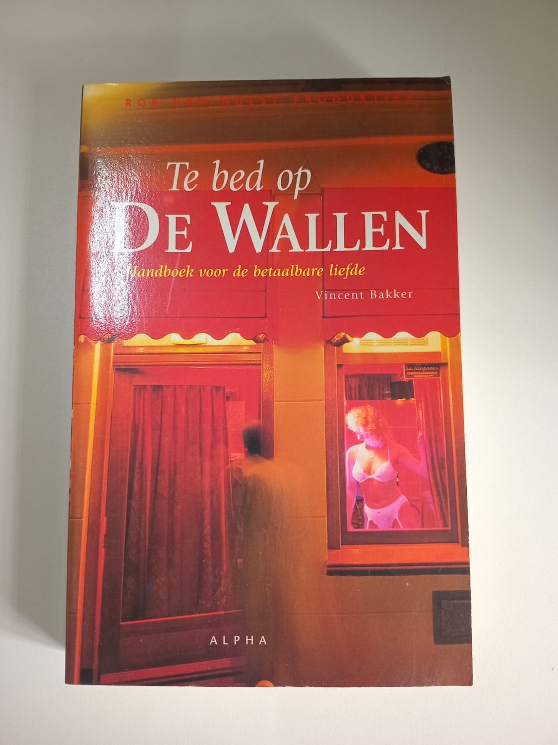 Te bed op De Wallen 116