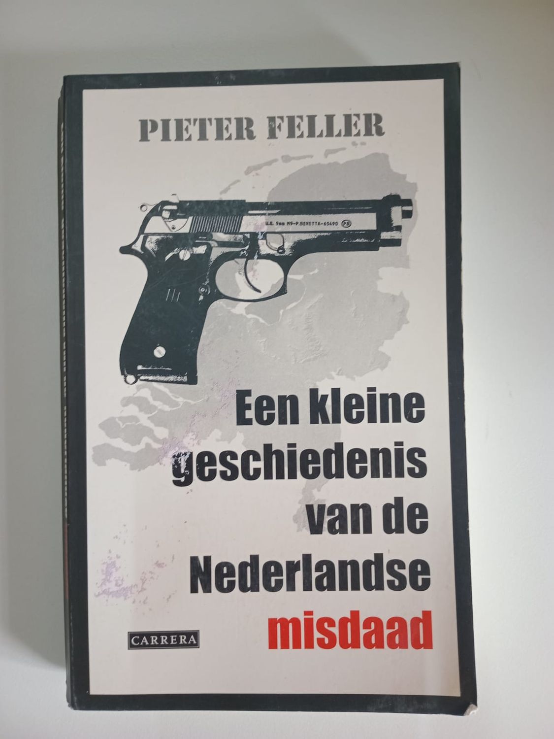 Een kleine geschiedenis van de Nederlands misdaad 118