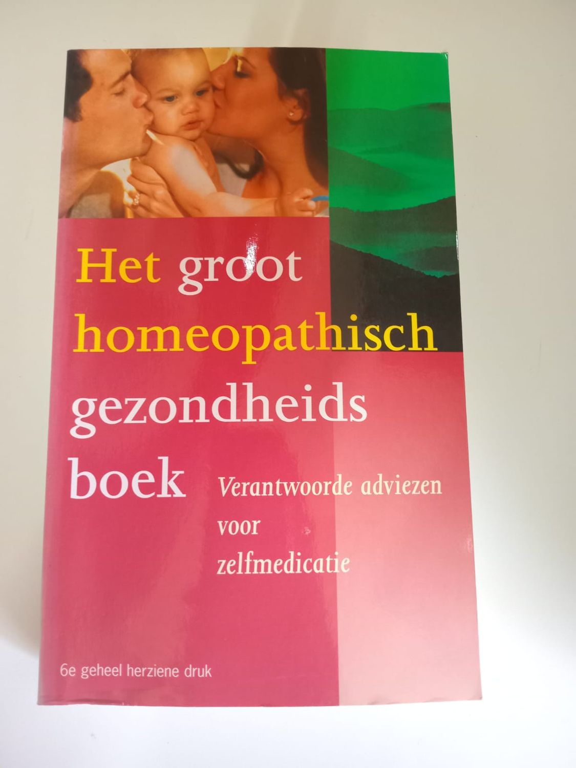 Het groot homeopathisch gezondheids boek 128