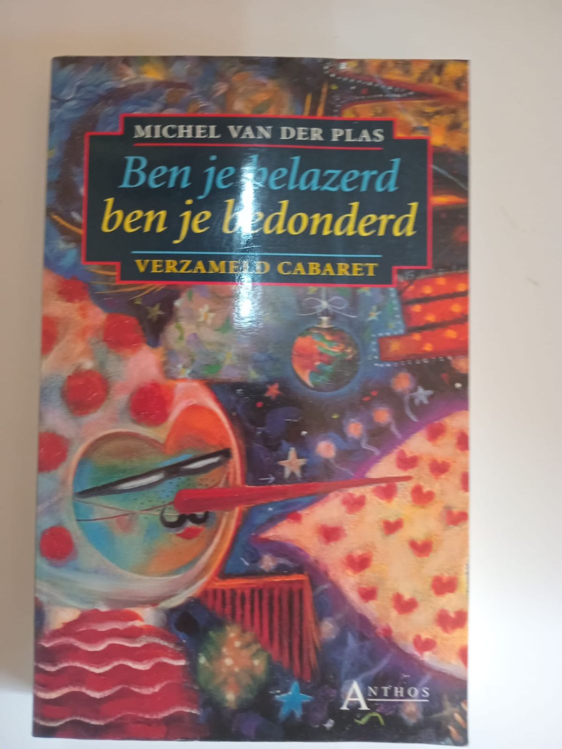 Ben je belazerd ben je bedonderd 137