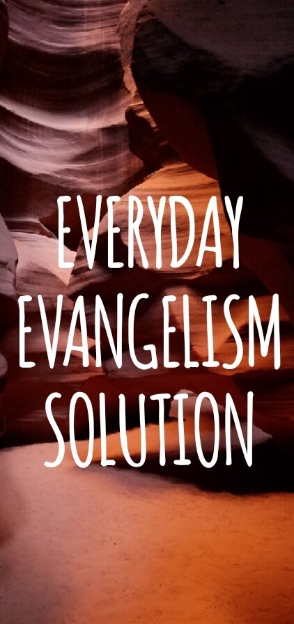 Everyday Evangelism Solution 