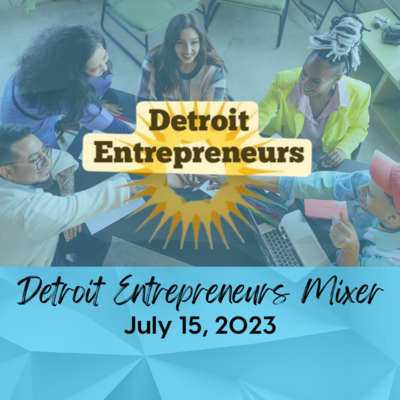 Detroit Entrepreneurs Mixer