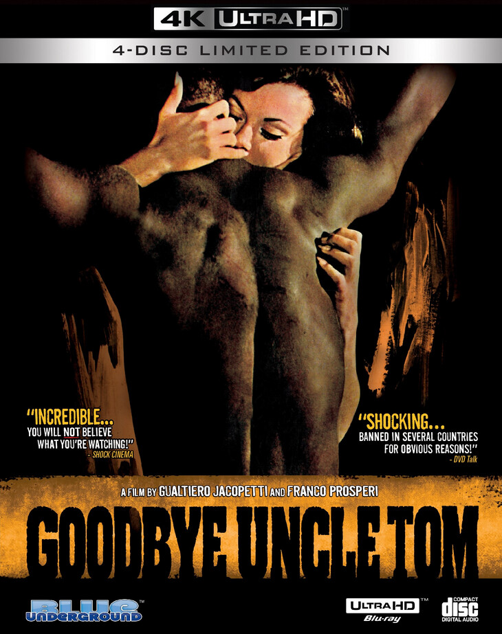 Goodbye Uncle Tom 4-Disc Limited Edition (4K-UHD) ***Preorder*** 4/23