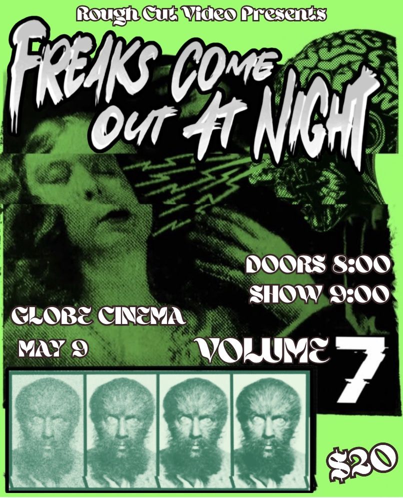Freaks Come Out at Night Vol. 7 ***May 9th*** Tickets