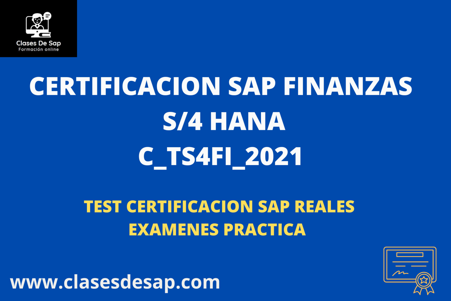 TEST CERTIFICACION SAP FINANZAS S/4 HANA C_TS4FI_2021