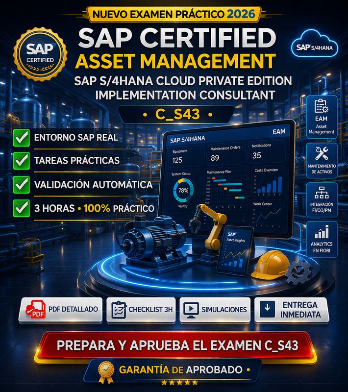 Preparacion Examen Practico SAP PM  C_S43  Asset Management System-Based