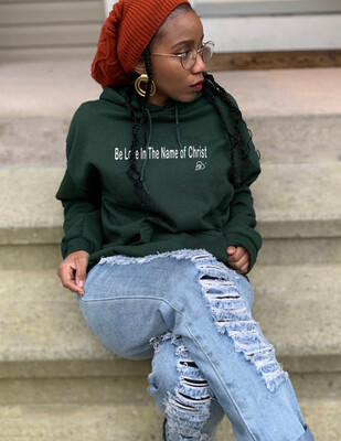 BE LOVE IN THE NAME OF CHRIST. Signature Hoodie