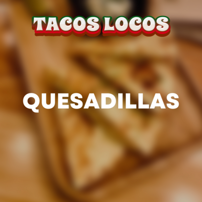 Quesadilla, large