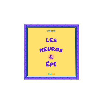 Livre audio Les Neuros et Epi, histoire sur l'épilepsie