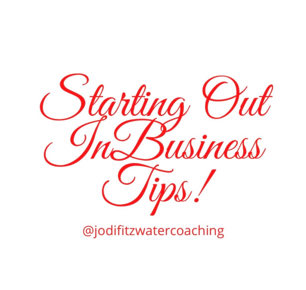 FREEBIE! Starting out in Business tips!