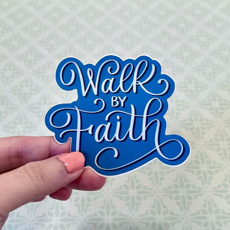 Walk by Faith