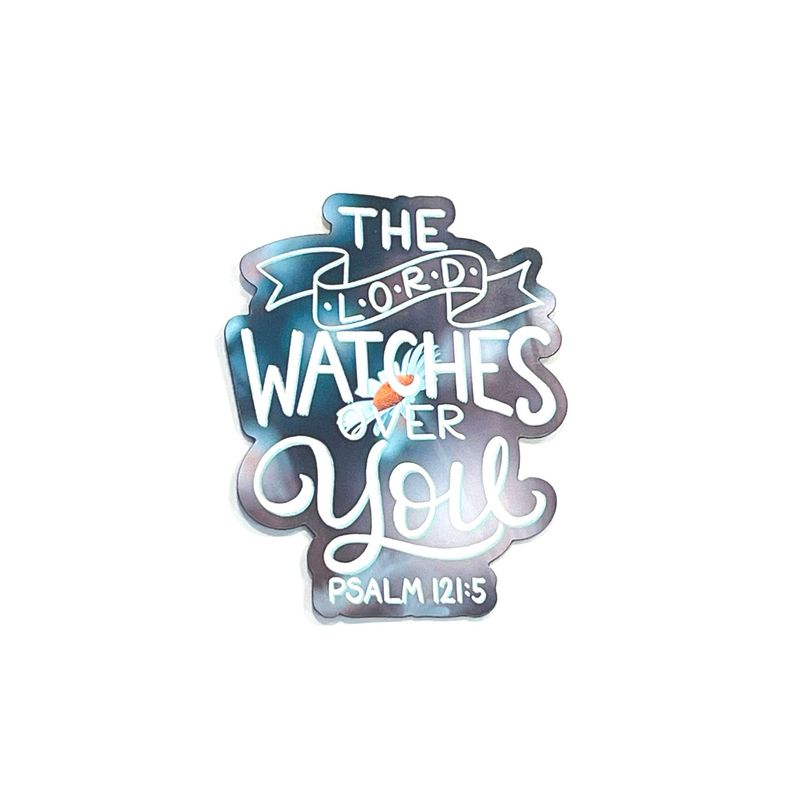 The Lord Watches Over You