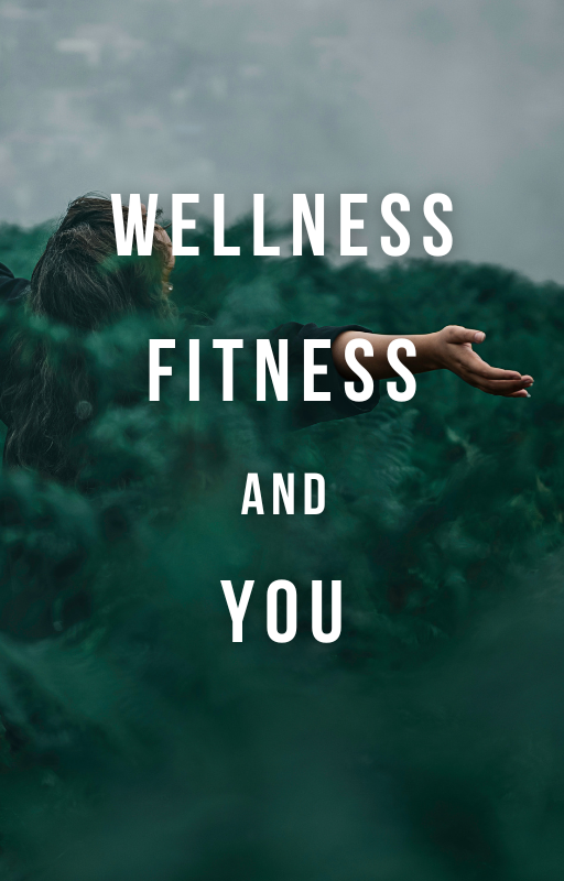 Wellness, Fitness and You DIGITAL DOWNLOAD E-BOOK