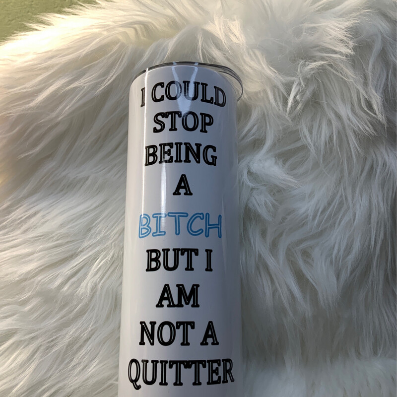 Not A Quitter