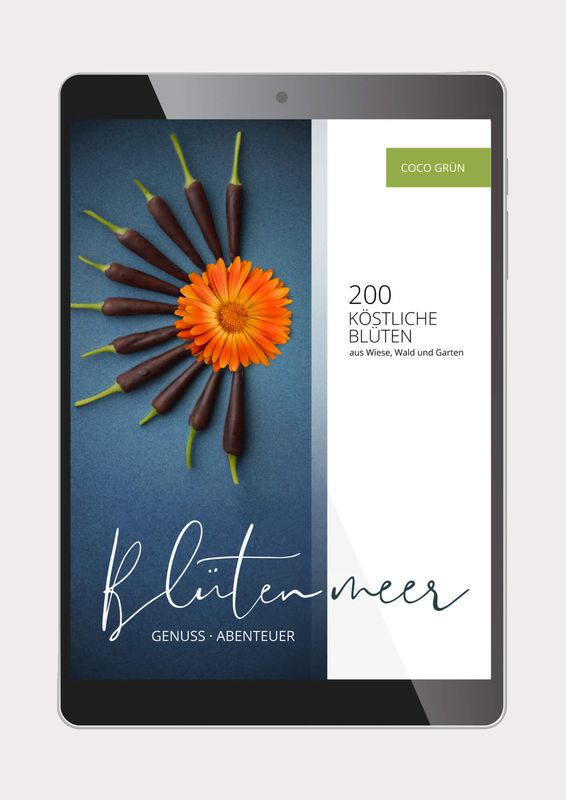 Blütenmeer | Genuss - Abenteuer (E-Book/PDF) Blütenmeer | Genuss - Abenteuer (E-Book/PDF)