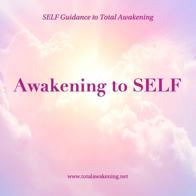 Awakening to SELF