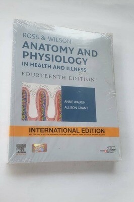 Ross &amp; Wilson Anatomy and physiology in health and Illness