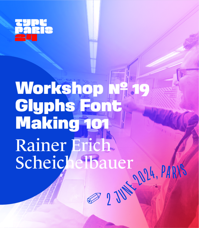 Workshop Nº 19 Font Making 101