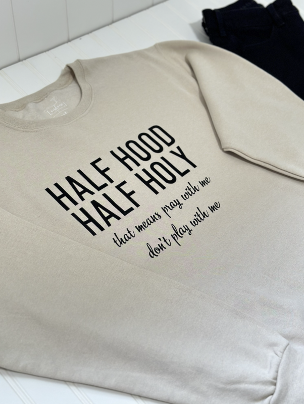 Half Hood Half Holy