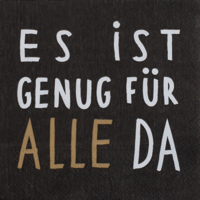 SERVIETTEN &quot;ES IST GENUG FÜR ALLE DA&quot;