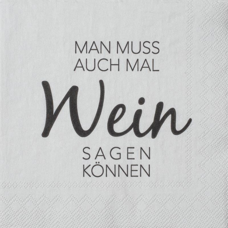 COCKTAILSERVIETTEN &quot;MAN MUSS AUCH MAL WEIN SAGEN&quot;