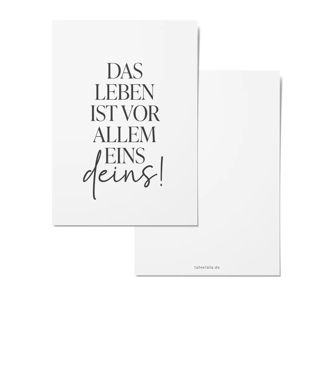 POSTKARTE DAS LEBEN IST VOR ALLEM EINS DEINS