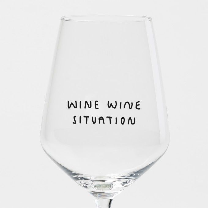&quot;Wine Wine Situation&quot; Weinglas
