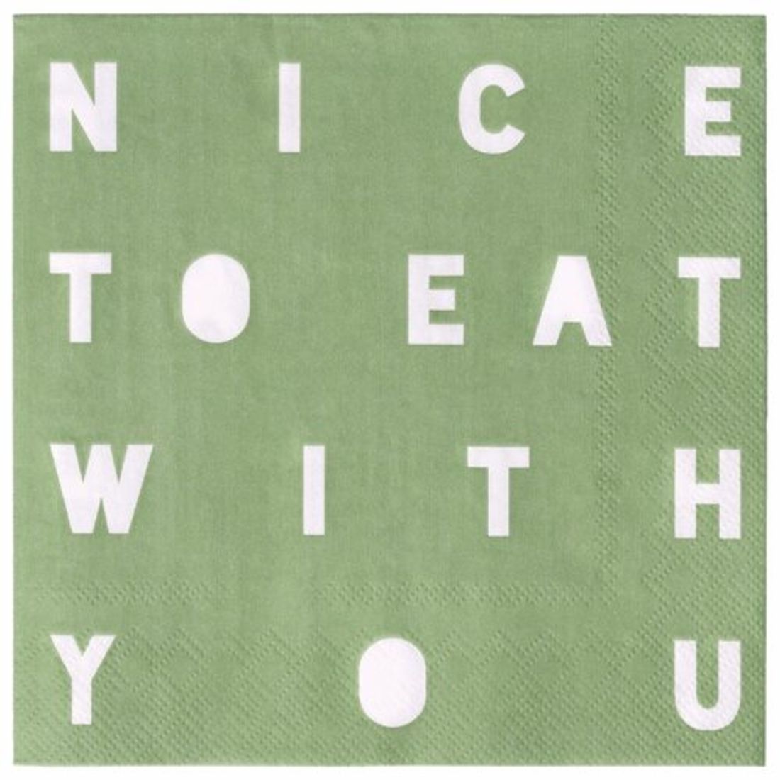 SERVIETTE "Nice to eat with you"