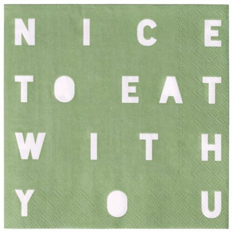 SERVIETTE "Nice to eat with you"