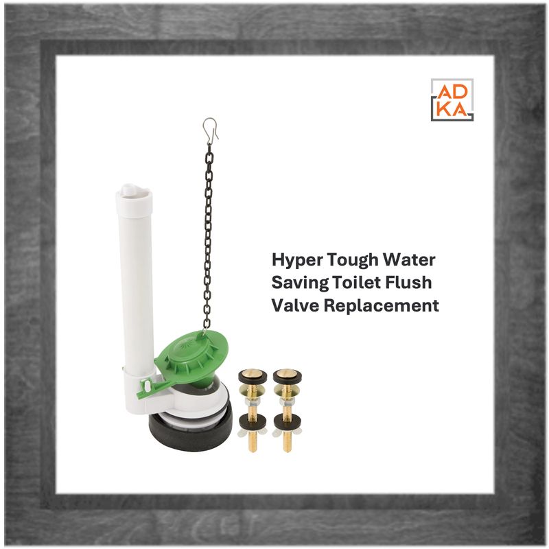 Hyper Tough Water Saving Toilet Flush Valve Replacement