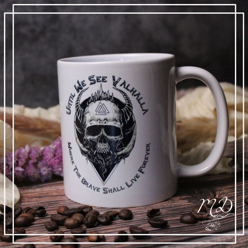 Tasse Until we see Valhalla