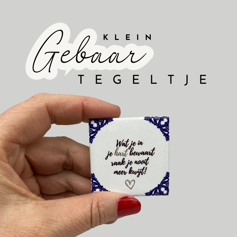 Wat je in je hart bewaart, raak je nooit meer kwijt!