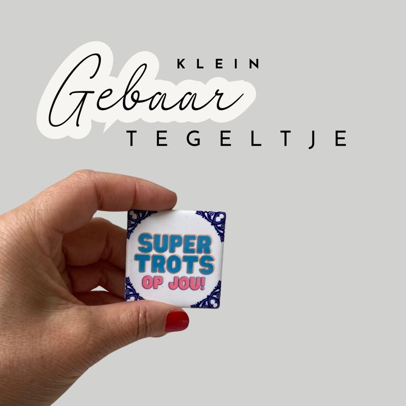 Super trots op jou!