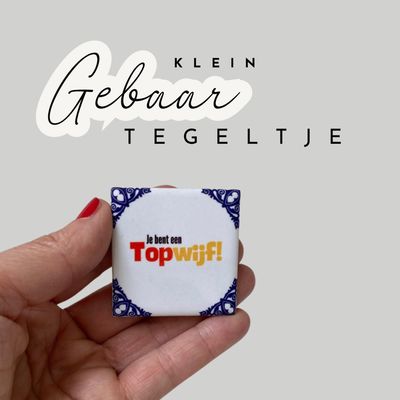 Jij ben een topwijf! Jij ben een topwijf!