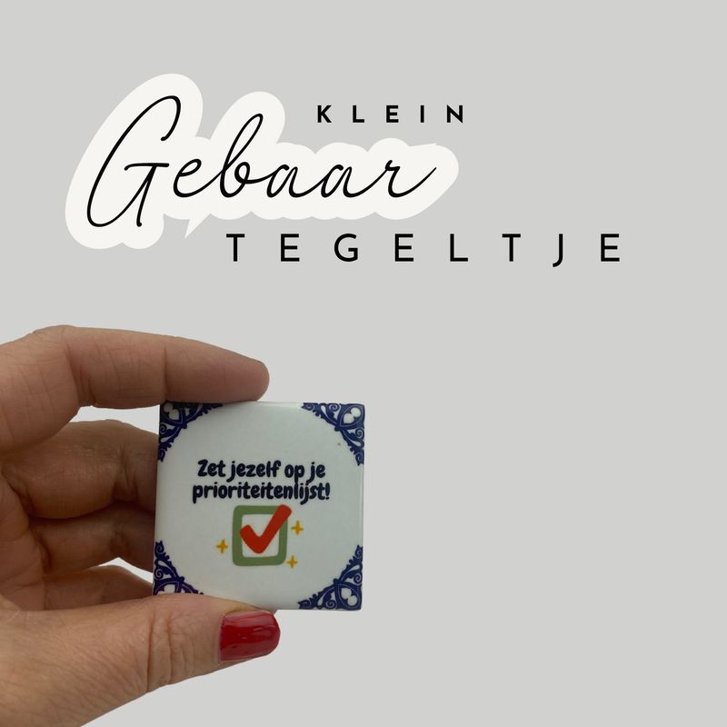 Zet jezelf op je prioriteitenlijst! Zet jezelf op je prioriteitenlijst!