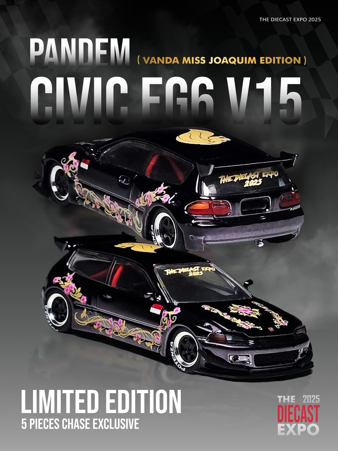 Auto Diecast Expo Exclusive Custom Pandem Civic EG6 V15 Vanda Miss Joaquim Edition” | 2025 The Diecast Expo