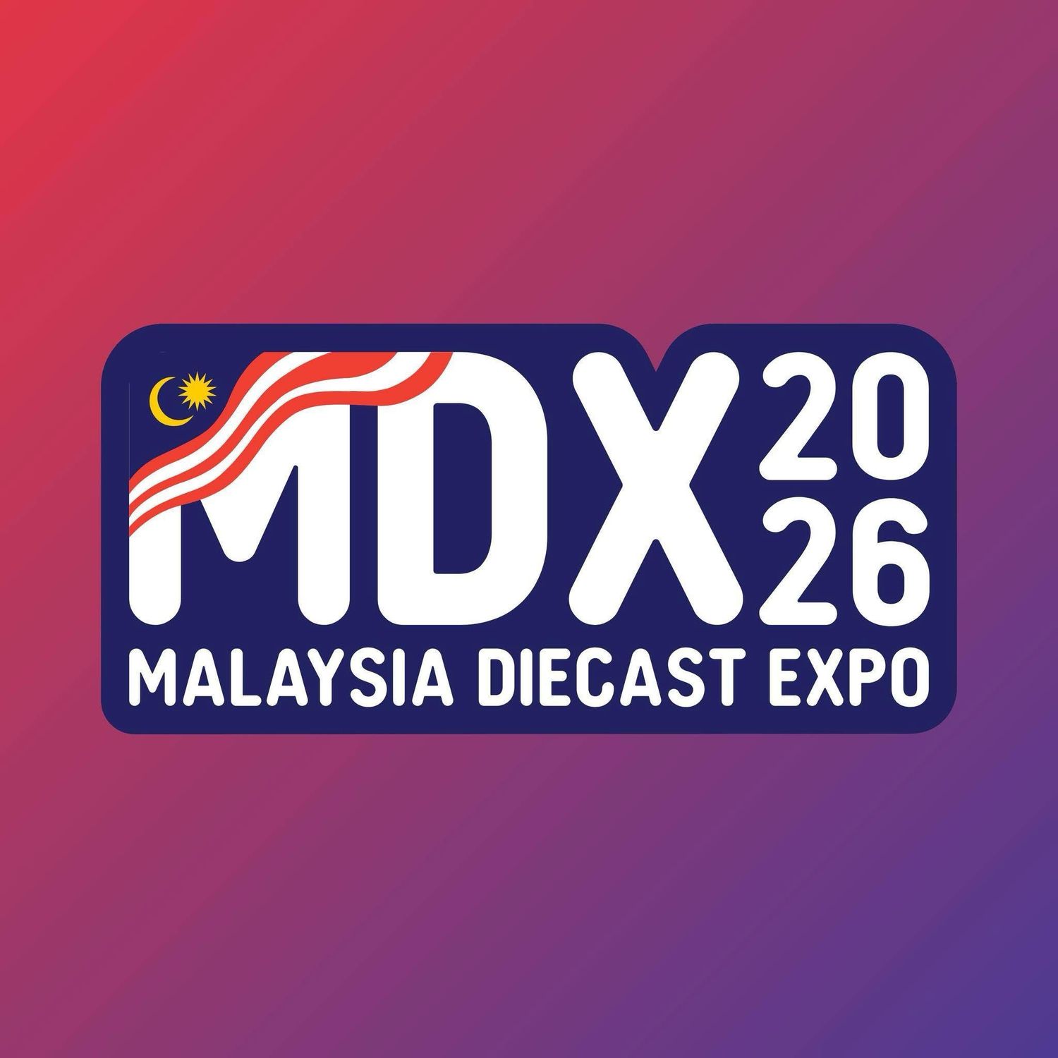 2026 Malaysia Diecast Expo (MDX)