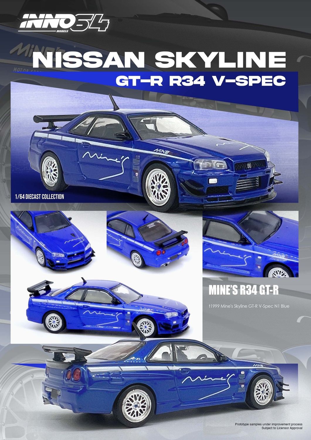 INNO64 Nissan Skyline GT-R (R34) V-Spec Tuned By "Mine's" Bayside Blue INNO64 Nissan Skyline GT-R (R34) V-Spec Tuned By "Mine's" Bayside Blue