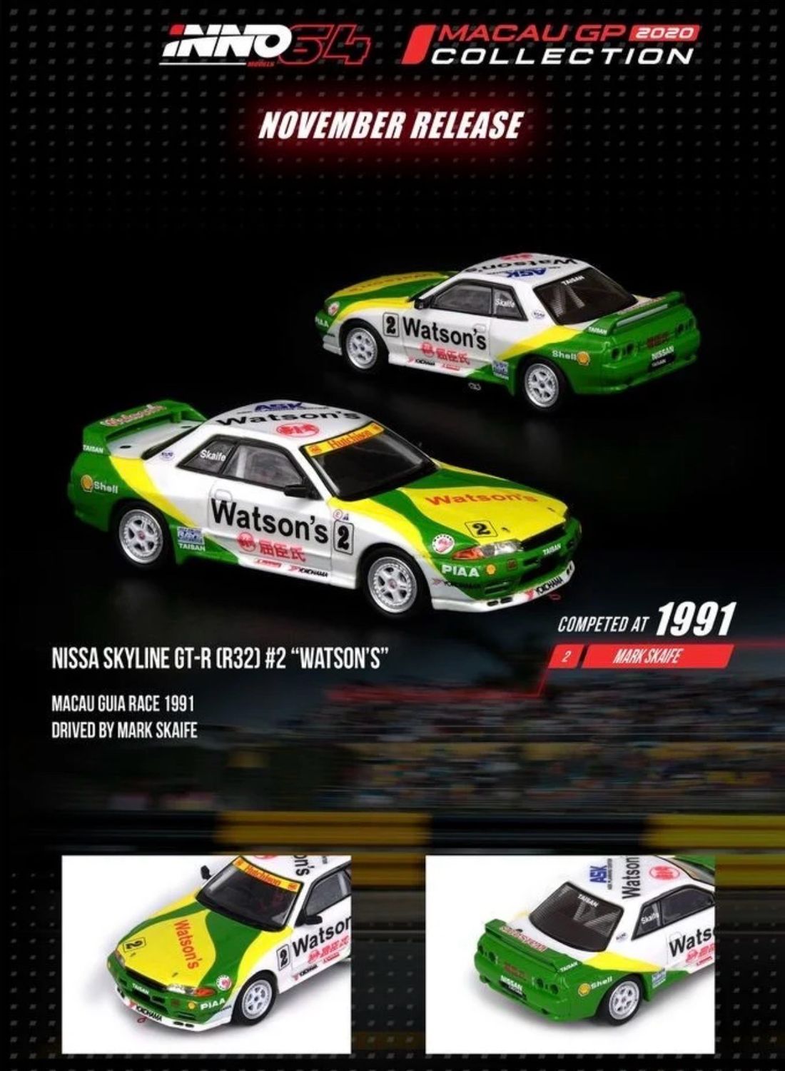 INNO64 Macau Collections Nissan Skyline GT-R (R32) #2 Watsons Macau Guai Race 1991 Driven By Mark Skaife