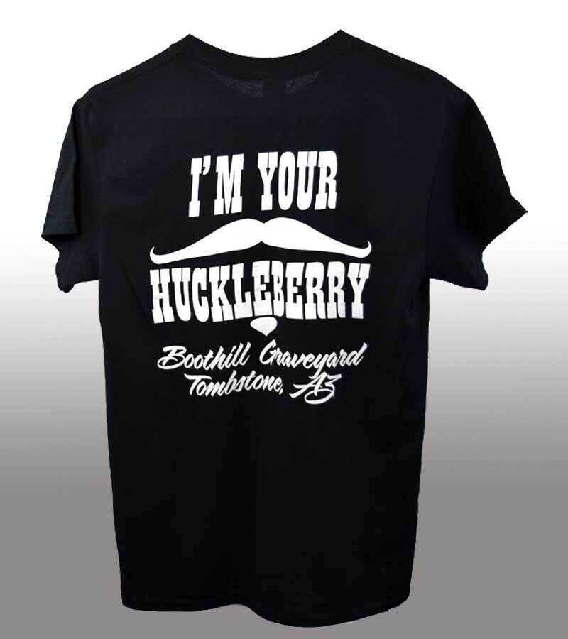 I'm Your Huckleberry T-Shirt