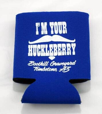 I'm Your Huckleberry Can Cooler