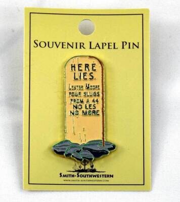 Lester Moore Pin
