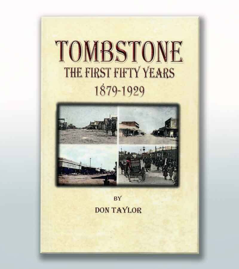 Tombstone - The First 50 years