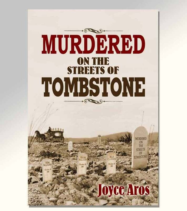 Murdered on the Streets of Tombstone