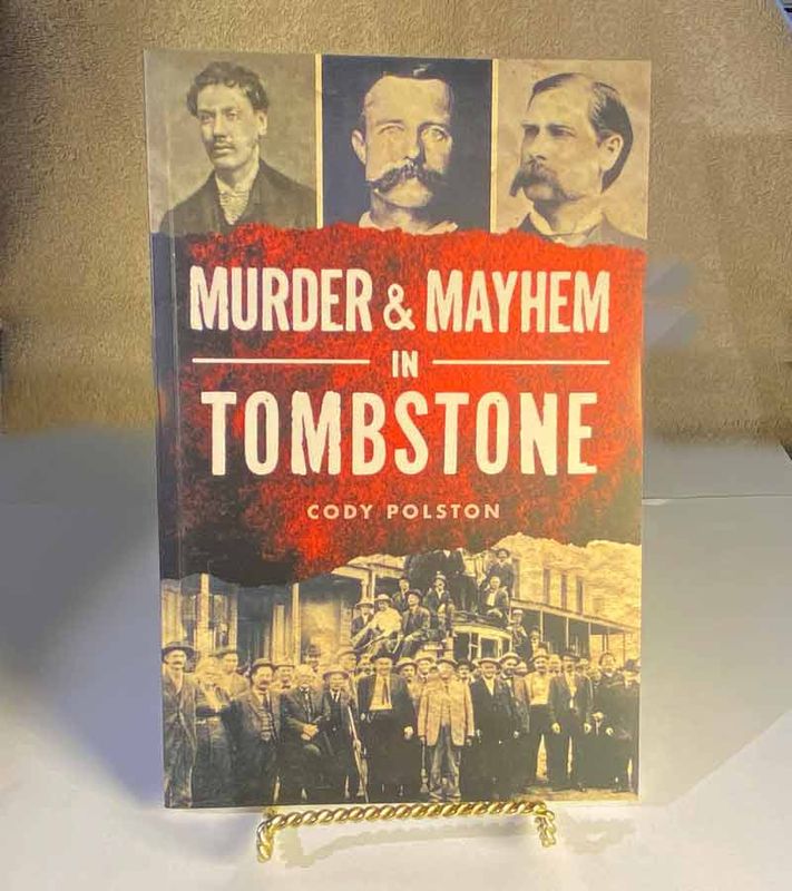 Murder and Mayhem in Tombstone